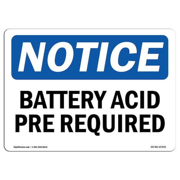 OSHA Notice Sign, Battery Acid PPE Required, 18in X 12in Rigid Plastic, 18" W, 12" H, Landscape